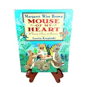 Mouse of My Heart/Vtg Young Childrens Book Margaret Wise Brown/Loretta Krupinski